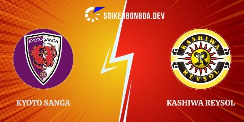 Nhận Định Kyoto Sanga vs Kashiwa Reysol 17h00 11/09 J1 League